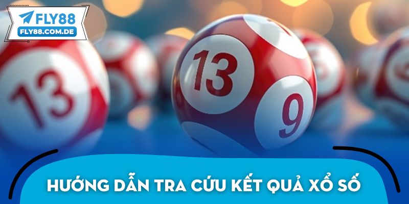 Hướng dẫn tra cứu kết quả xổ số theo khung giờ chuẩn xác