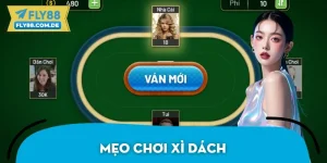 Mẹo Chơi Xì Dách Cực Hay Thắng Dễ Dàng Từ Ván Đầu Tiên