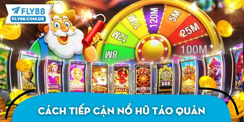 Cách tiếp cận nổ hũ Táo Quân