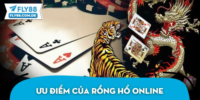 Ưu điểm của tựa game kinh điển Rồng Hổ online
