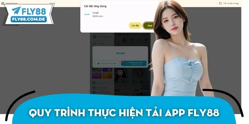 Quy trình chuẩn thực hiện tải app FLY88 nhanh chóng, dễ dàng