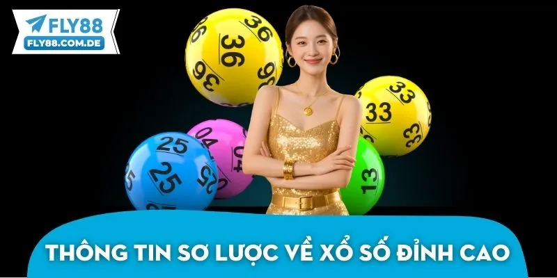 Thông tin sơ lược về sảnh xổ số đỉnh cao